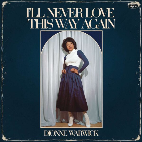 Dionne Warwick - I'll Never Love This Way Again
