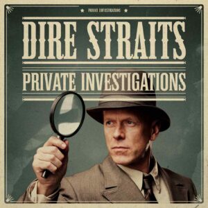 SF1102252 – Dire Straits – Private Investigations