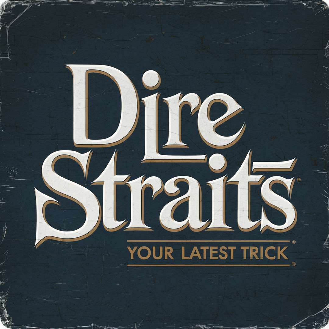 Dire Straits - Your Latest Trick
