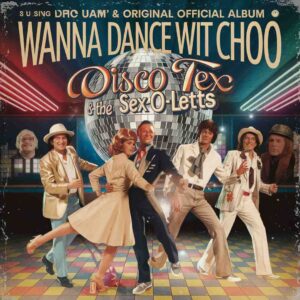 SF1102261HD – Disco Tex & The Sex-O-Letts – Wanna Dance Wit Choo