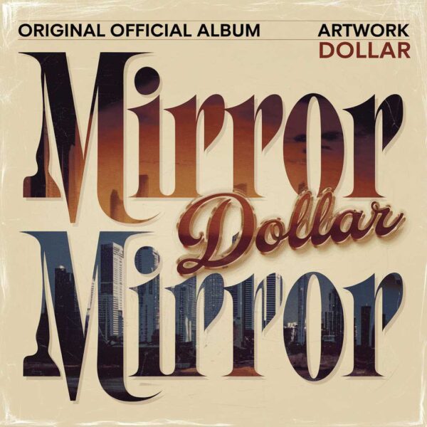 Dollar - Mirror Mirror