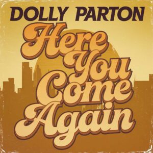 SF1102288 – Dolly Parton – Here You Come Again