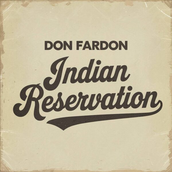 Don Fardon - Indian Reservation