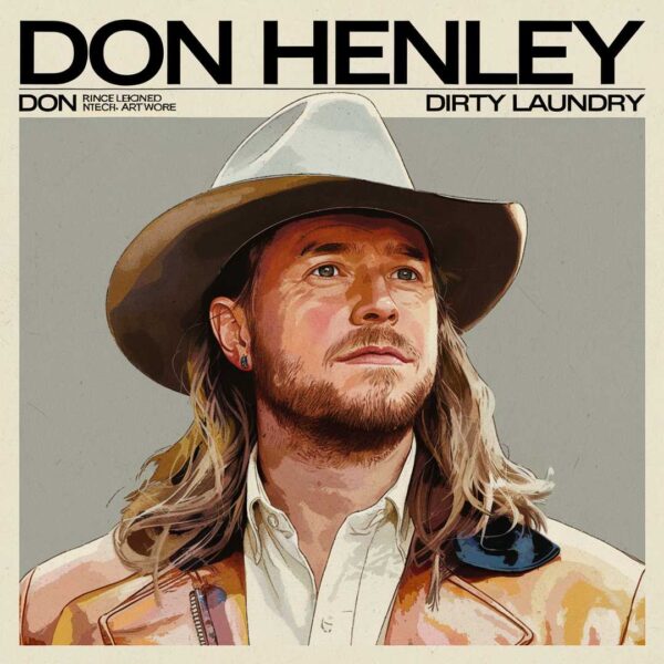 Don Henley - Dirty Laundry