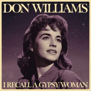 SF1102308 – Don Williams – I Recall A Gypsy Woman