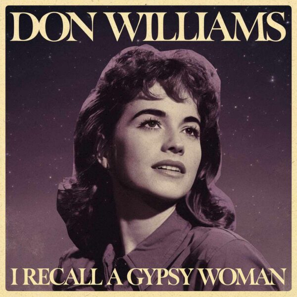 Don Williams - I Recall A Gypsy Woman