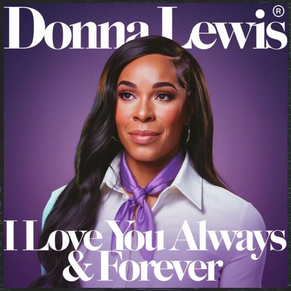 Donna Lewis - I Love You Always & Forever