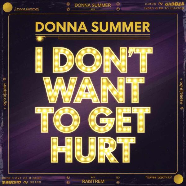 Donna Summer - I Don't Want To Get Hurt