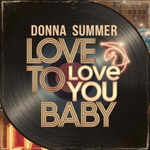 SF1102321HD – Donna Summer – Love To Love You Baby