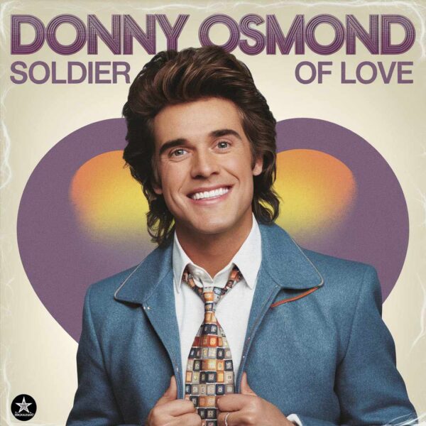 Donny Osmond - Soldier Of Love
