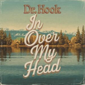 SF1102351 – Dr. Hook – In Over My Head