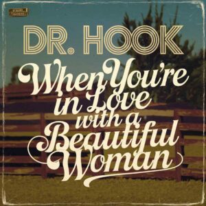 SF1102359 – Dr. Hook – When You’re In Love With A Beautiful Woman