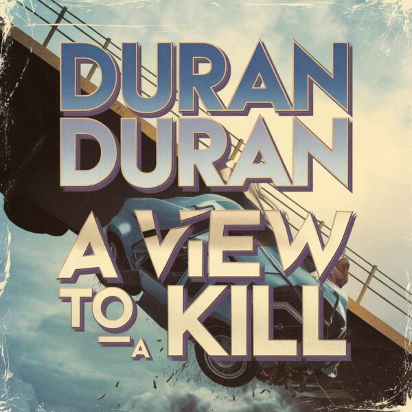 Duran Duran - A View To A Kill