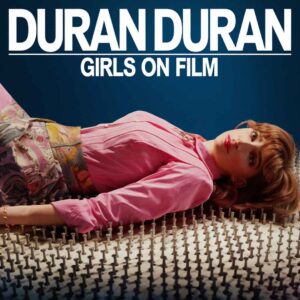 SF1102378 – Duran Duran – Girls On Film