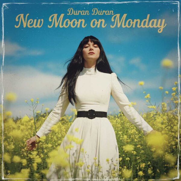 Duran Duran - New Moon On Monday