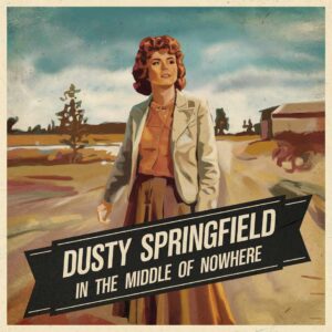 SF1102400 – Dusty Springfield – In The Middle Of Nowhere