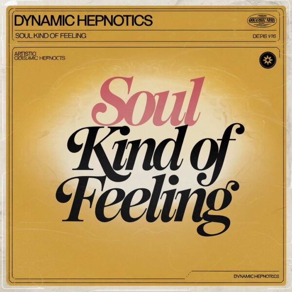 Dynamic Hepnotics - Soul Kind Of Feeling