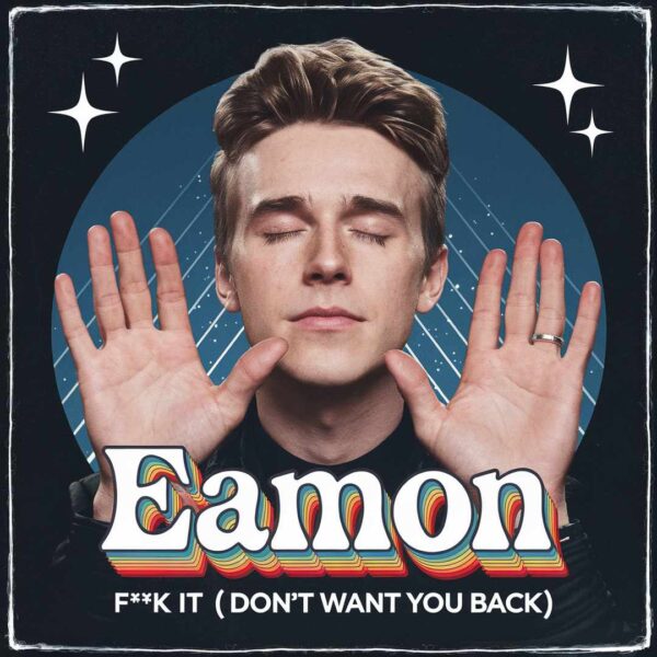 Eamon - F**k it (I Don't Want You Back)