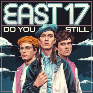 SF1102431 – East 17 – Do You Still