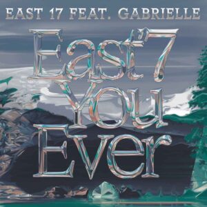 SF1102440 – East 17 Feat. Gabrielle – If You Ever