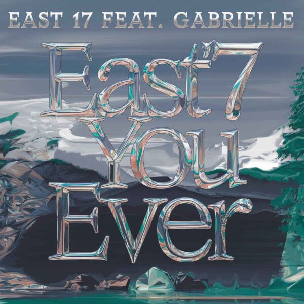 East 17 - If You Ever
