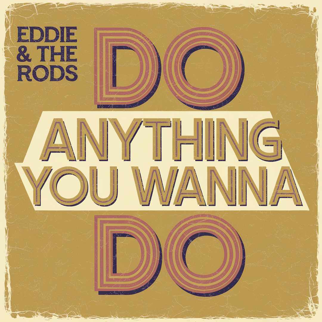 Eddie & The Hotrods - Do Anything You Wanna Do
