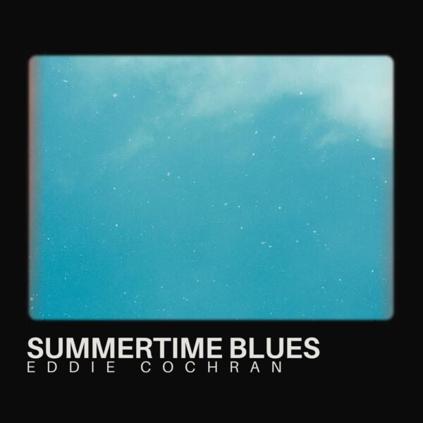Eddie Cochran - Summertime Blues