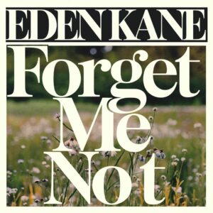 SF1102462 – Eden Kane – Forget Me Not
