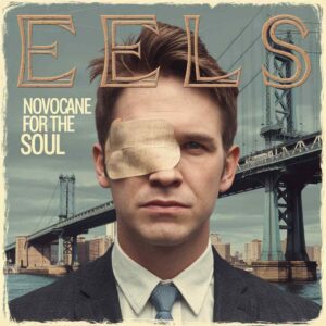 SF1102474 – Eels – Novocaine For The Soul