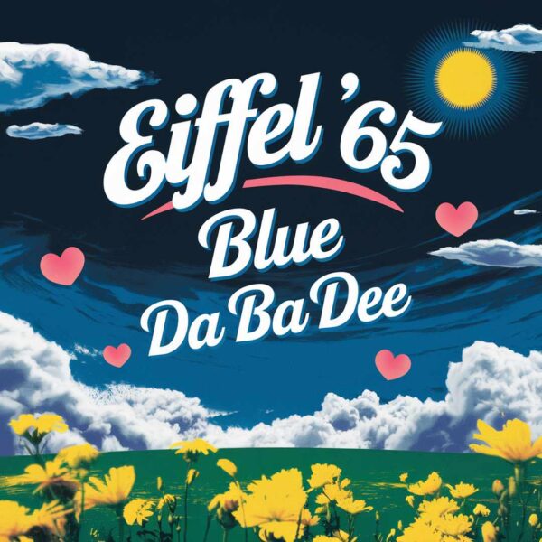 Eiffel '65 - Blue (Da Ba Dee)