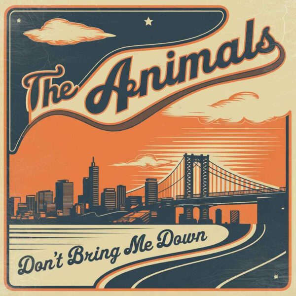 The Animals - Don't Bring Me Down