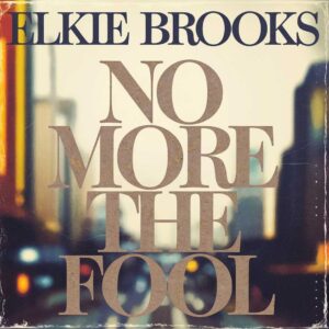 SF1102501 – Elkie Brooks – No More The Fool