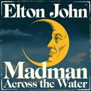 SF1102526 – Elton John – Madman Across The Water