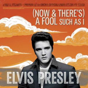SF1102553 – Elvis Presley – (Now & Then There’s) A Fool Such As I