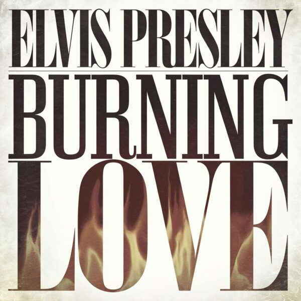 Elvis Presley - Burning Love