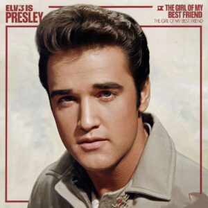 SF1102578 – Elvis Presley – The Girl Of My Best Friend