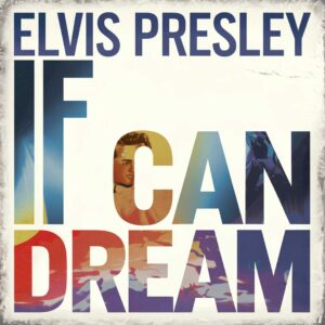 SF1102590 – Elvis Presley – If I Can Dream