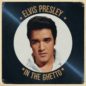 SF1102591 – Elvis Presley – In The Ghetto
