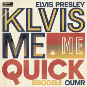 SF1102597 – Elvis Presley – Kiss Me Quick