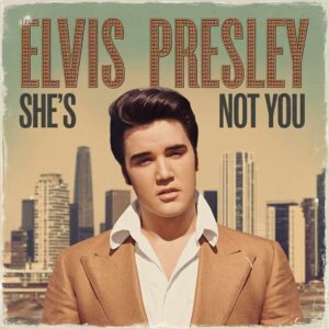SF1102611 – Elvis Presley – She’s Not You