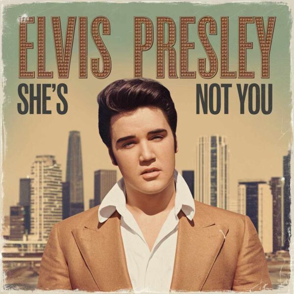 Elvis Presley - She's Not You