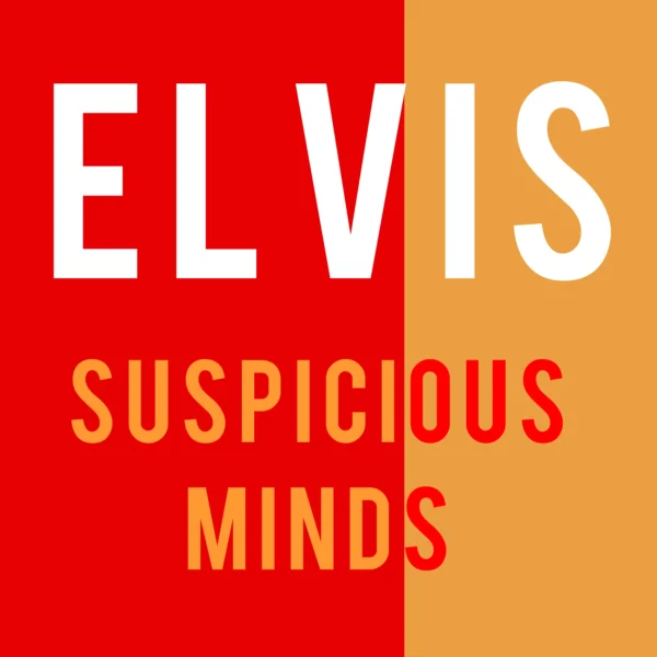 Elvis Presley - Suspicious Minds