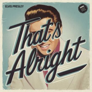 SF1102618 – Elvis Presley – That’s Alright