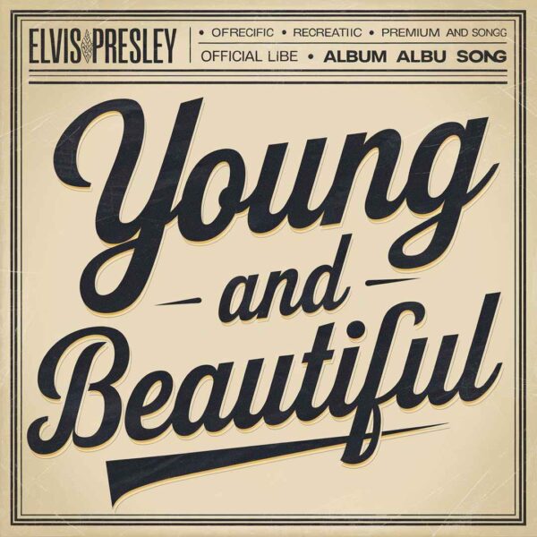 Elvis Presley - Young And Beautiful