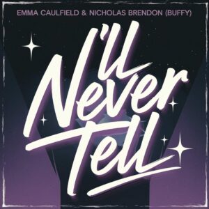 SF1102661 – Emma Caulfield & Nicholas Brendon (Buffy) – I’ll Never Tell