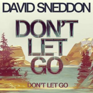 SF1102663 – David Sneddon – Don‚Äôt Let Go