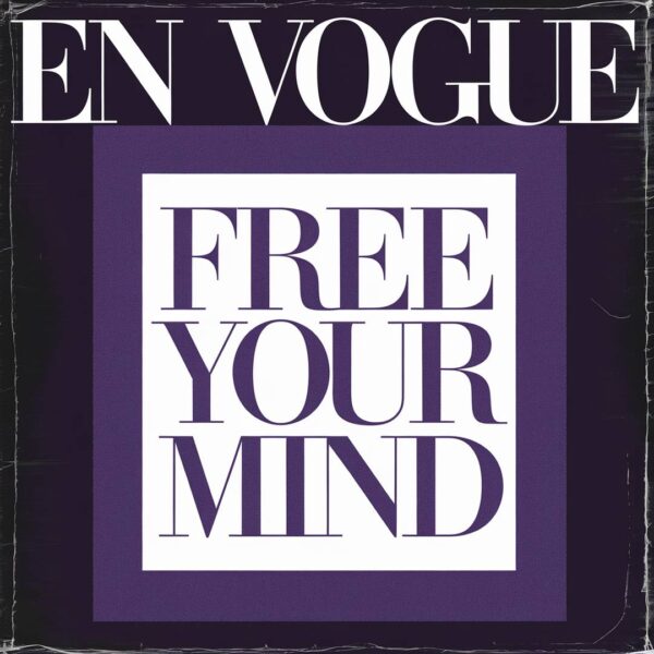 En Vogue - Free Your Mind