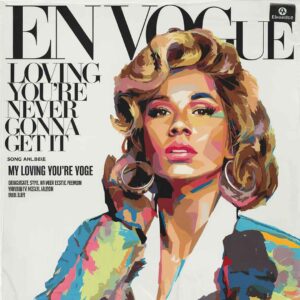 SF1102666 – En Vogue – My Loving You’re Never Gonna Get It