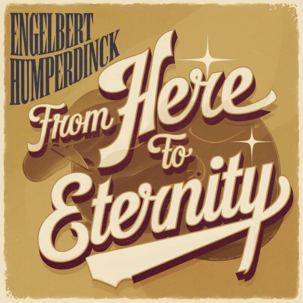 Engelbert Humperdinck - From Here To Eternity