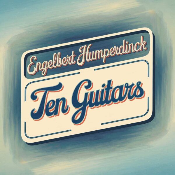 Engelbert Humperdinck - Ten Guitars